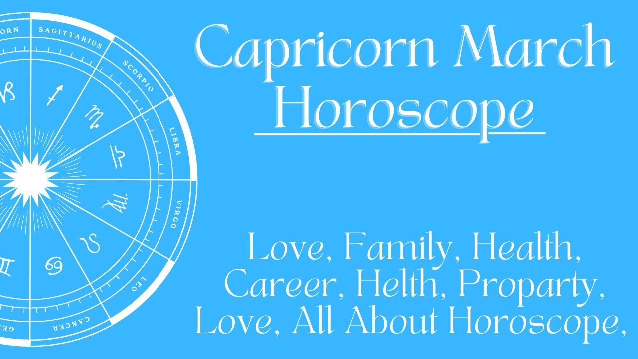 Capricorn March Horoscope 2024 Will March Bring Merry In