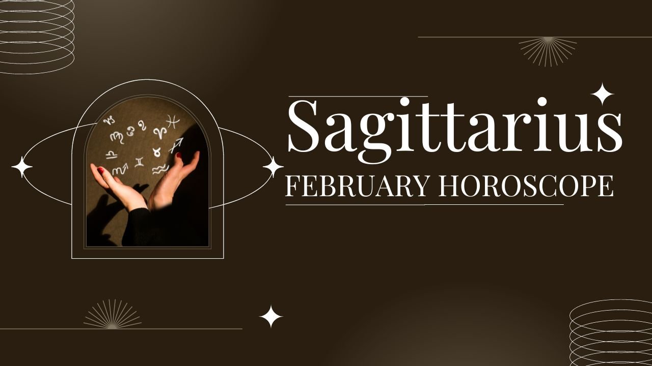 Sagittarius February Horoscope Students Will Enjoy A Favorable