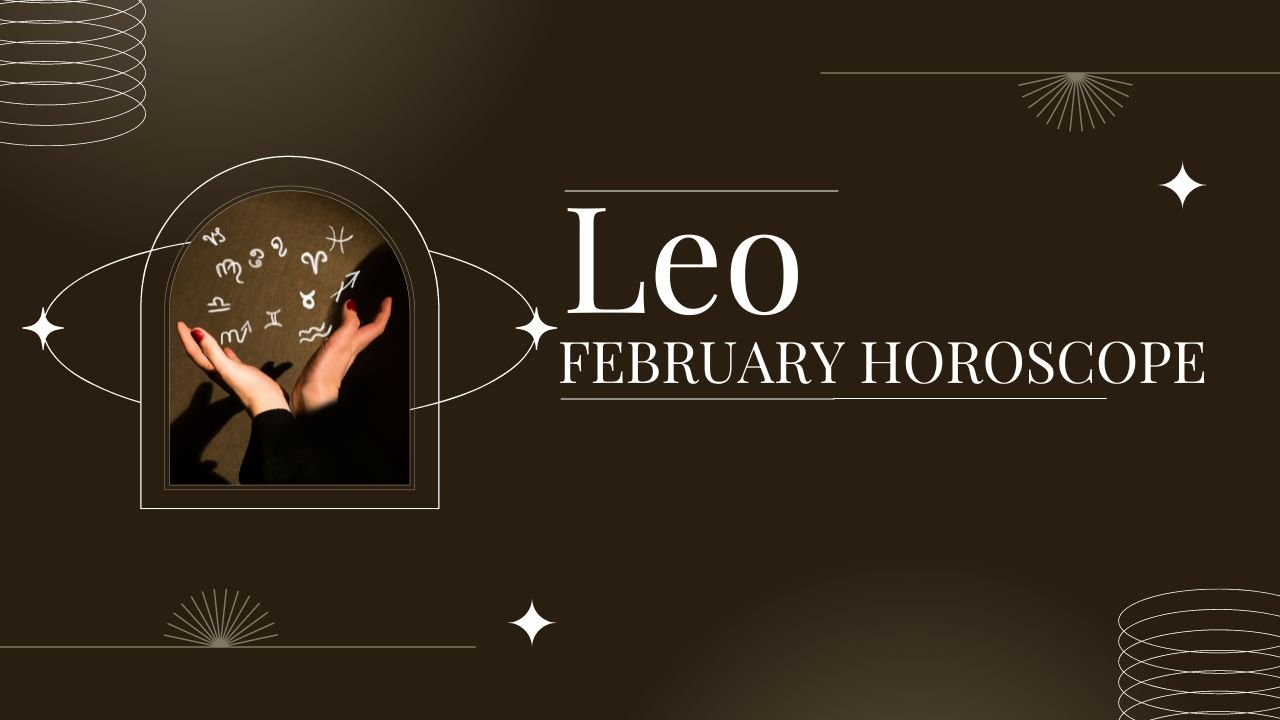 Leo February Horoscope This month will bring mixed results with