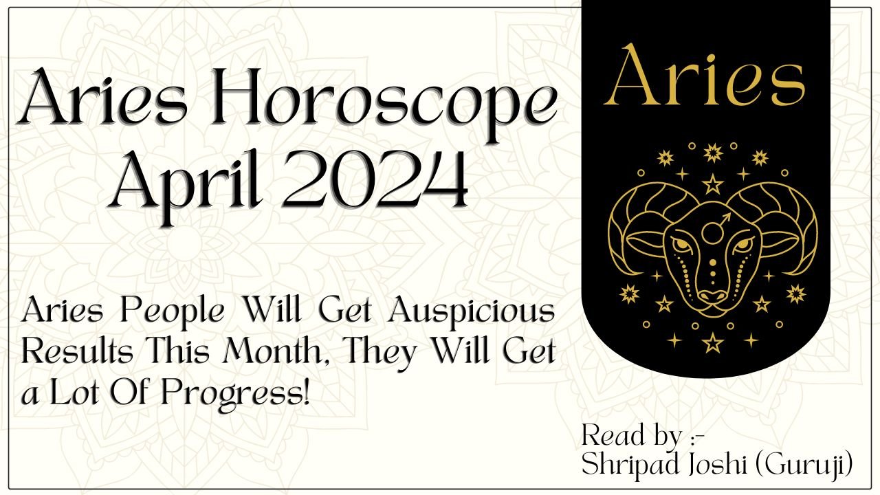 Aries April 2024 Horoscope - Theda Regina