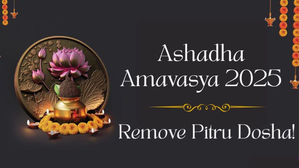 Ashadha Amavasya 2025