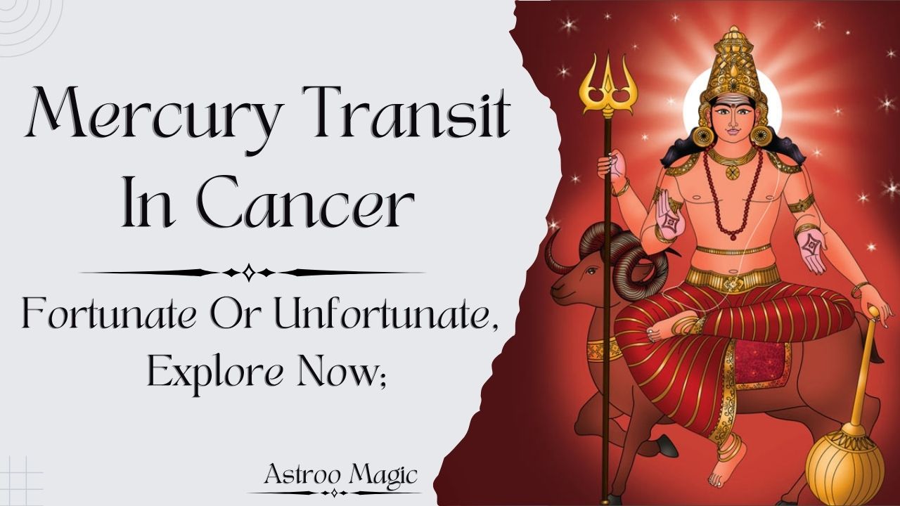 Mercury Transit In Cancer