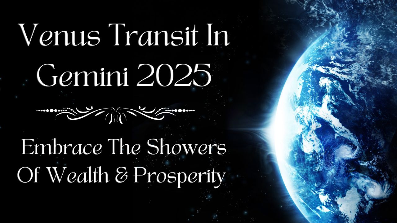 Venus Transit In Gemini 2025