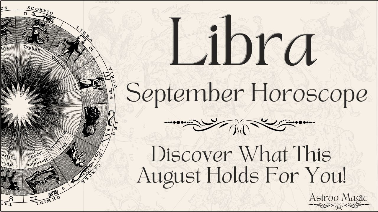 Libra September Horoscope 2025