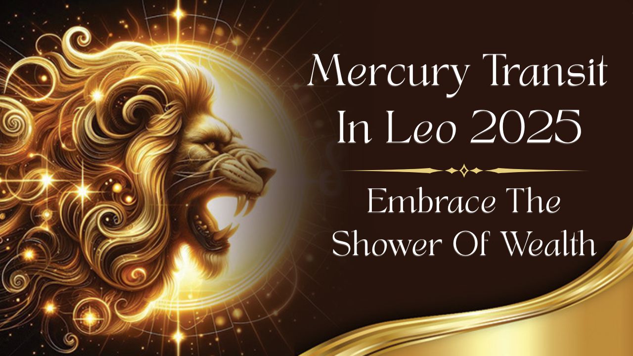 Mercury Transit In Leo 2025