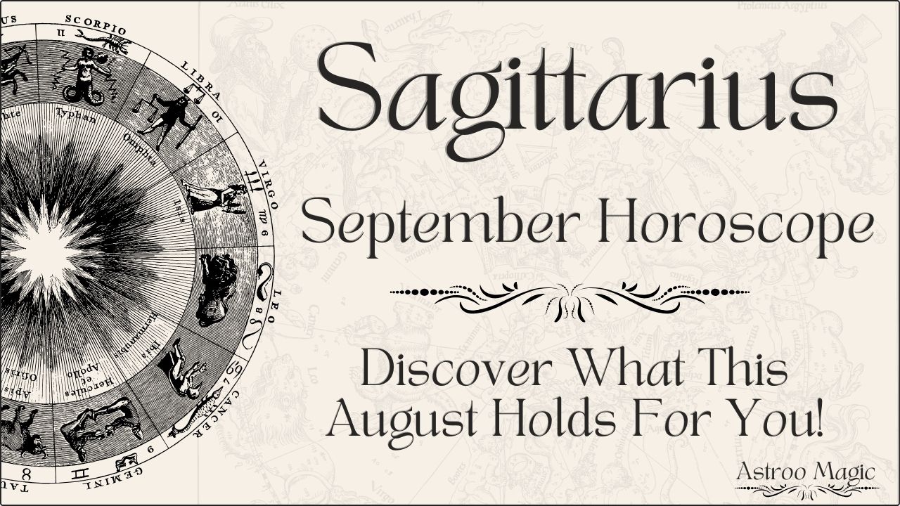 Sagittarius September Horoscope 2025