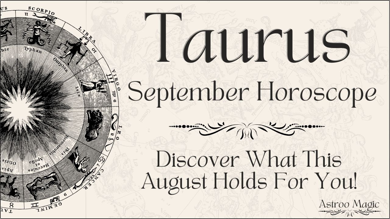 Taurus September Horoscope 2025