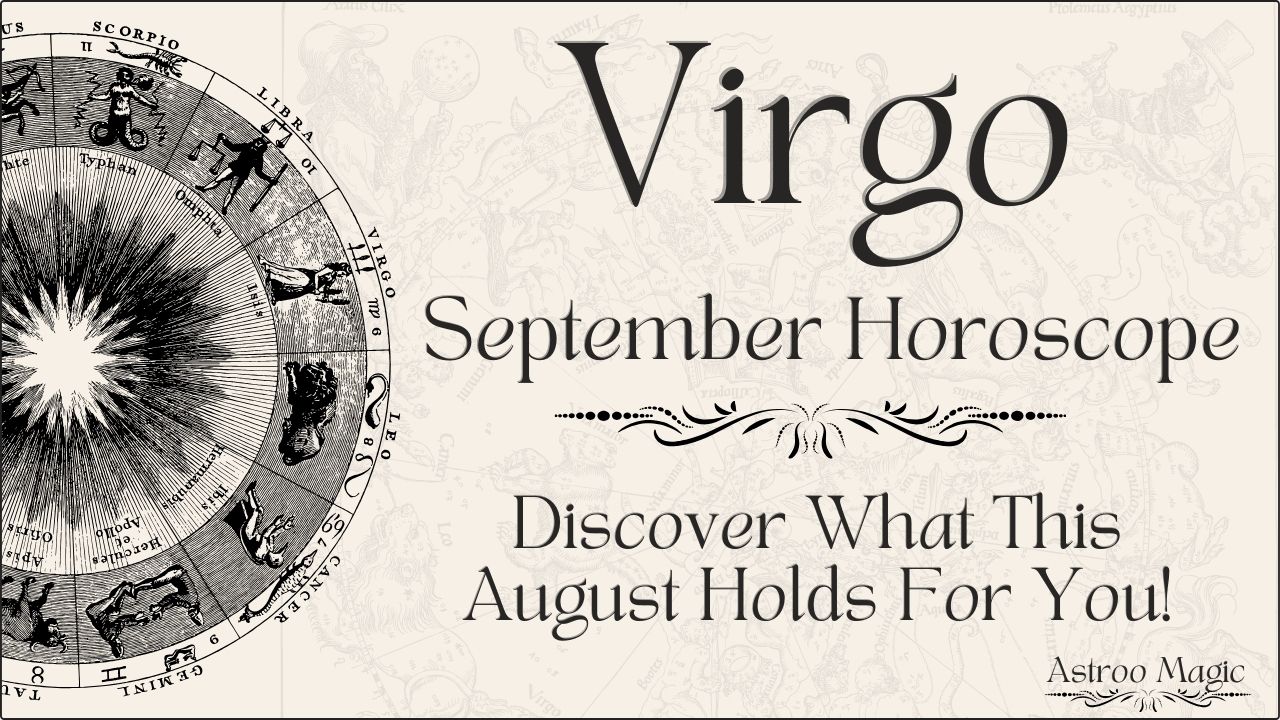 Virgo September Horoscope 2025