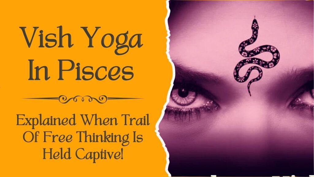 Vish Yoga In Pisces