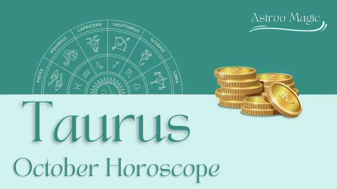 Taurus October Horoscope 2025