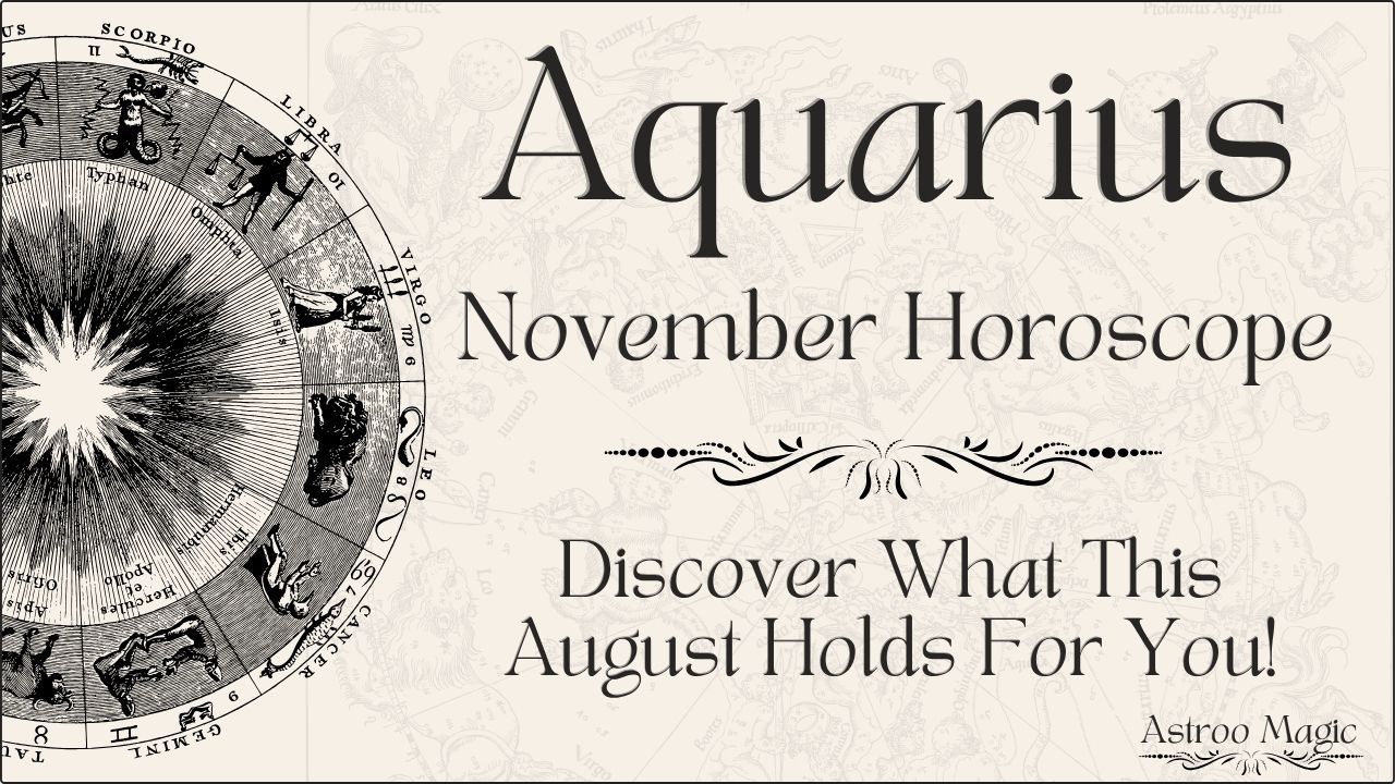 Aquarius November Horoscope 2025