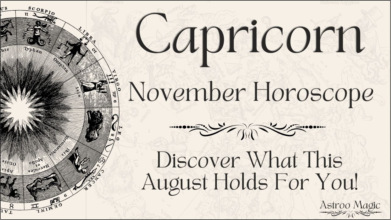 Capricorn November Horoscope 2025