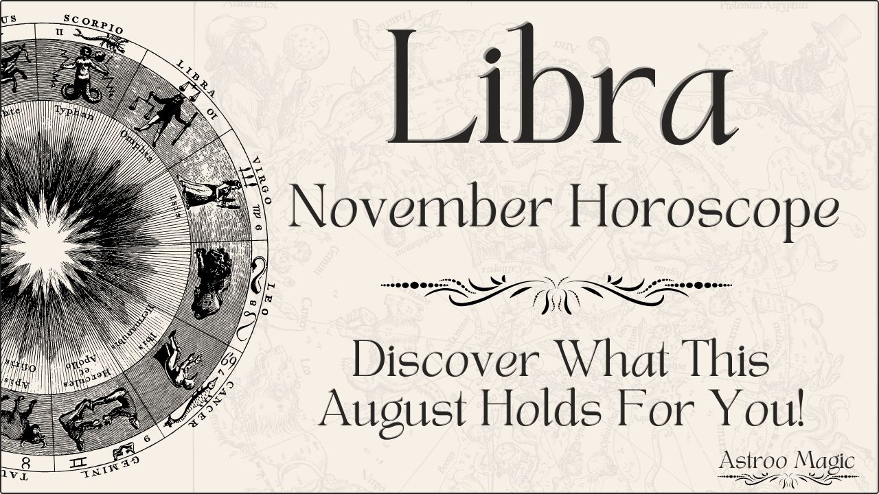 Libra November Horoscope 2025