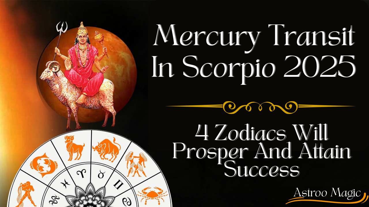 Mercury Transit In Scorpio 2025
