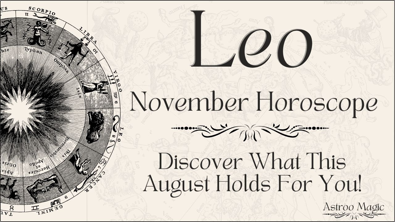 Leo November Horoscope 2025