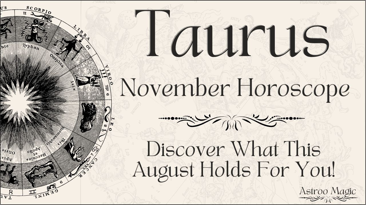 Taurus November Horoscope 2025