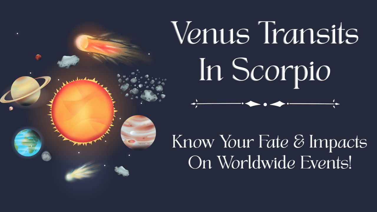 Venus Transits In Scorpio