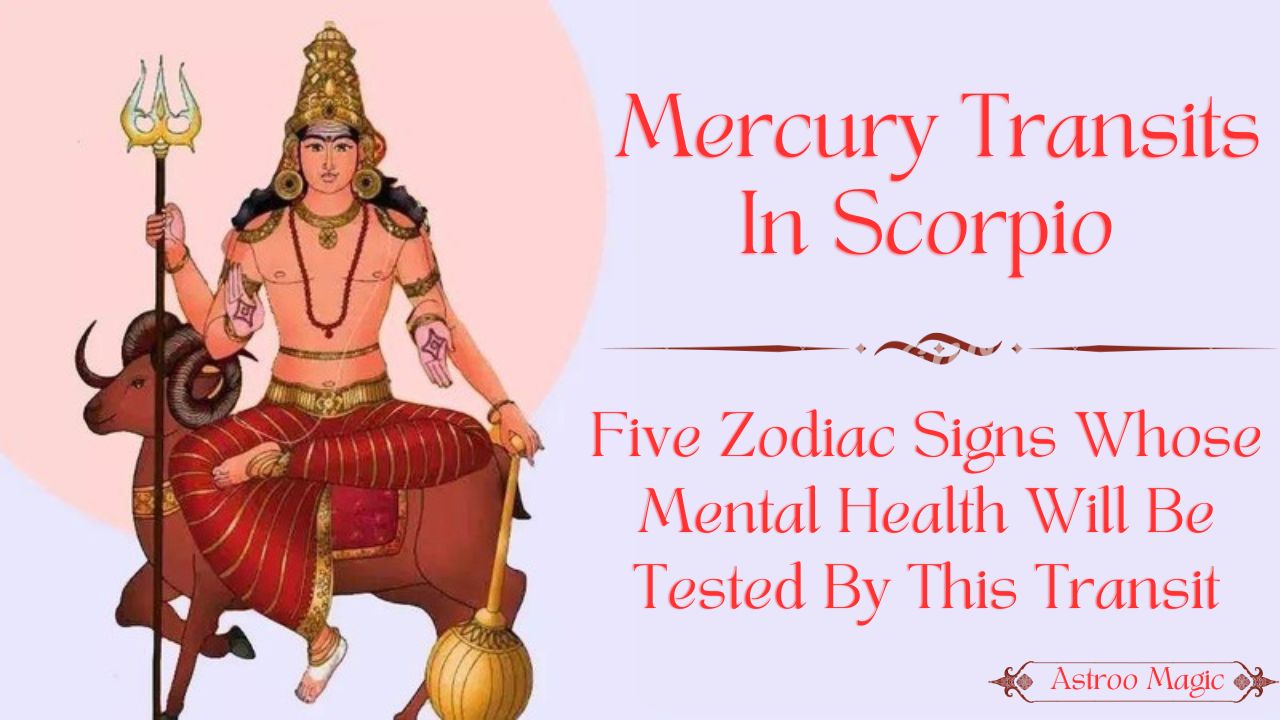 Mercury Transits In Scorpio 2025