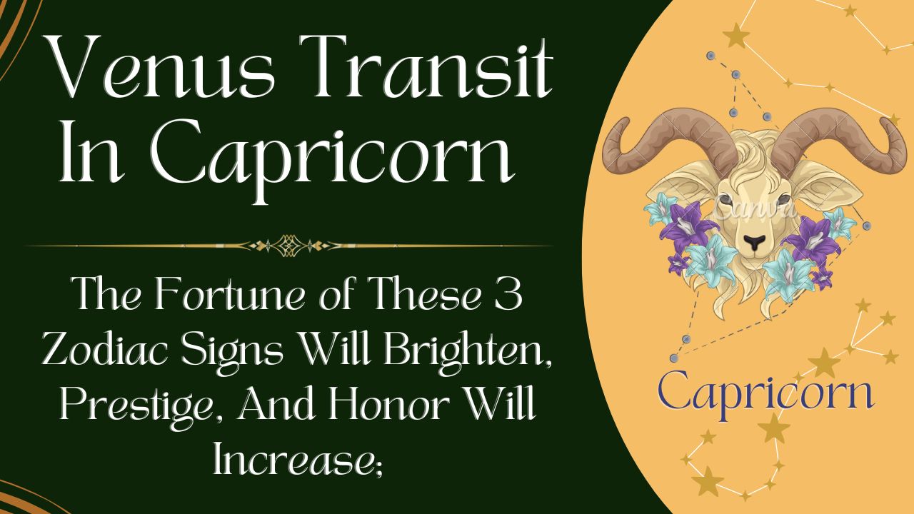 Venus Transit In Capricorn 2026