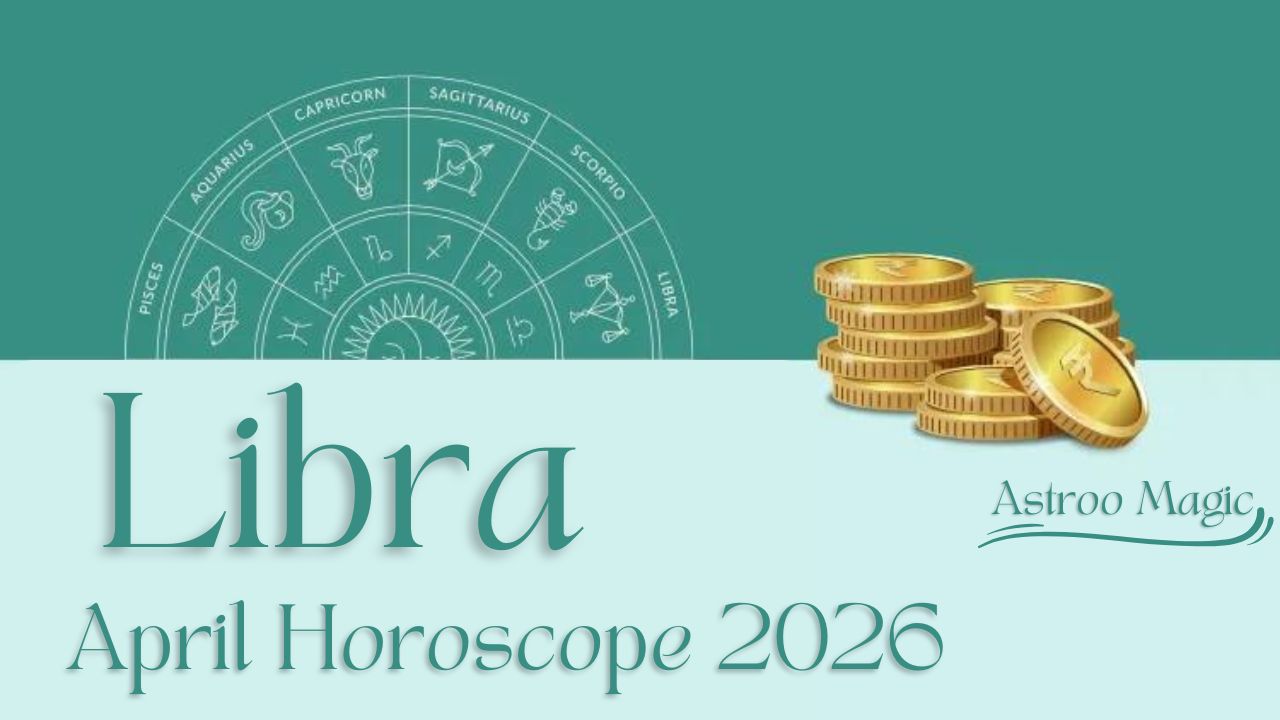 Libra April Horoscope 2026