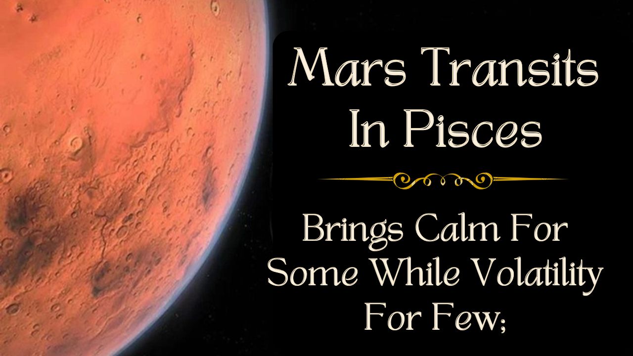Mars Transits In Pisces