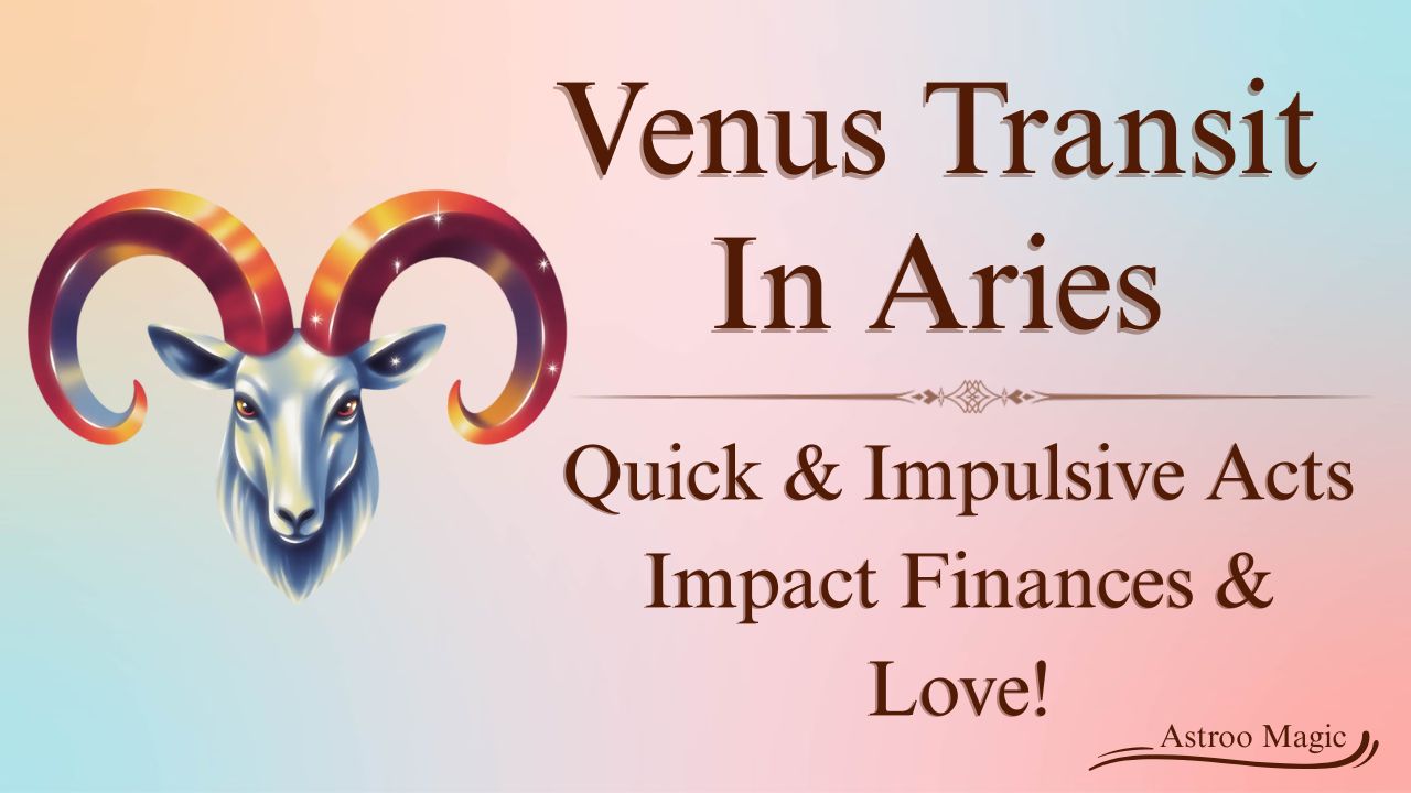 Venus Transit In Aries