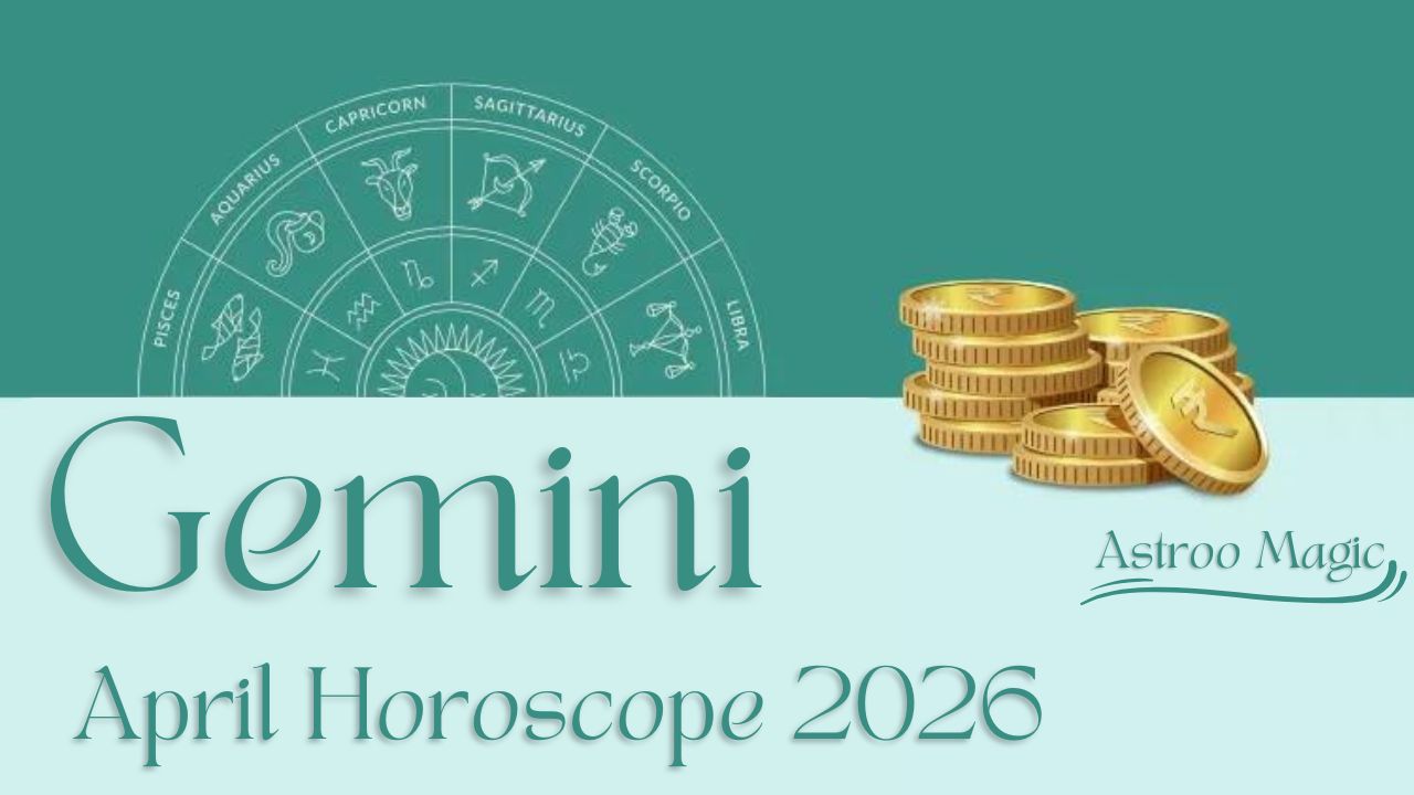 Gemini April Horoscope 2026