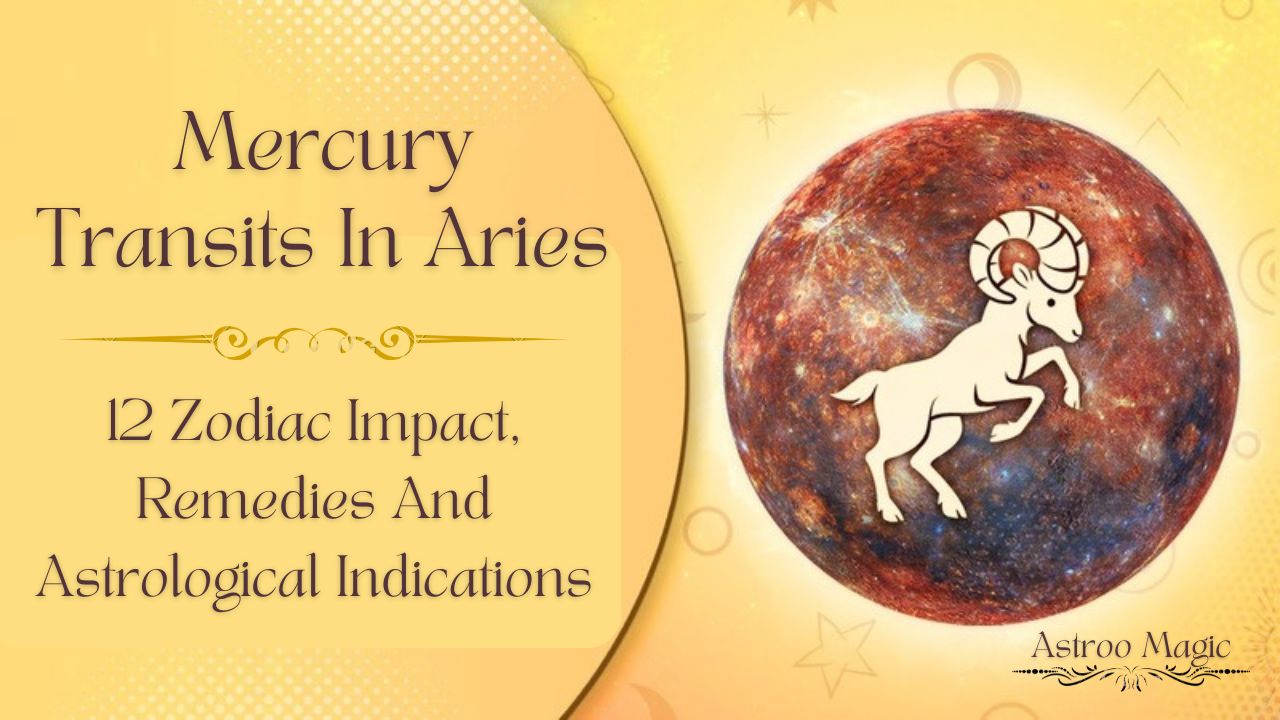 Mercury Transits In Aries