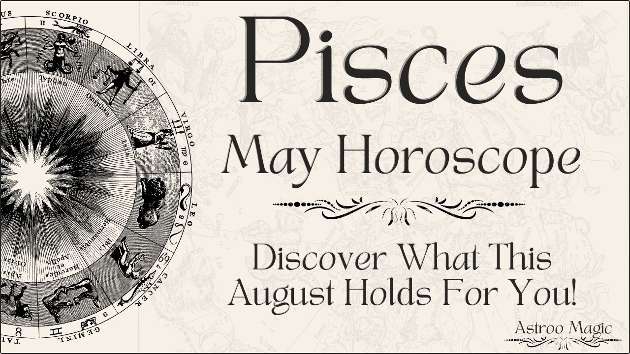 Pisces May Horoscope 2026