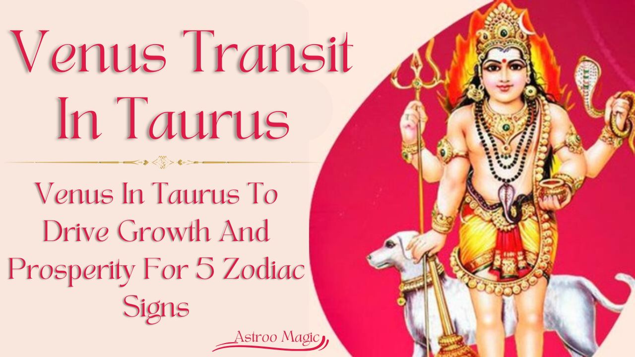 Venus Transit In Taurus 2026