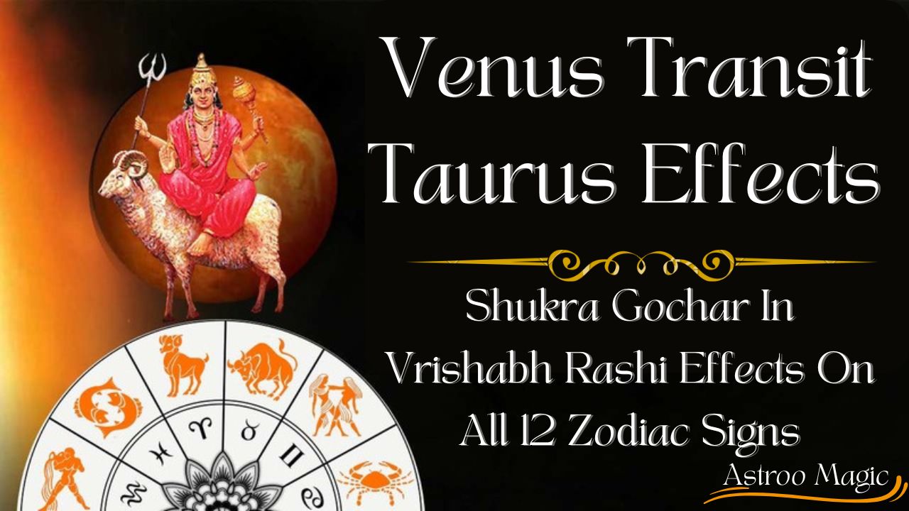 Venus Transit Taurus Effect
