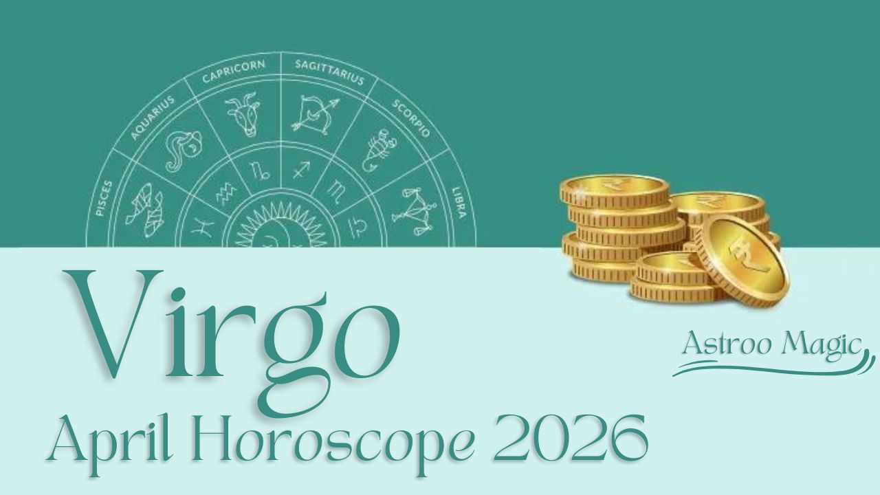 Virgo April Horoscope 2026