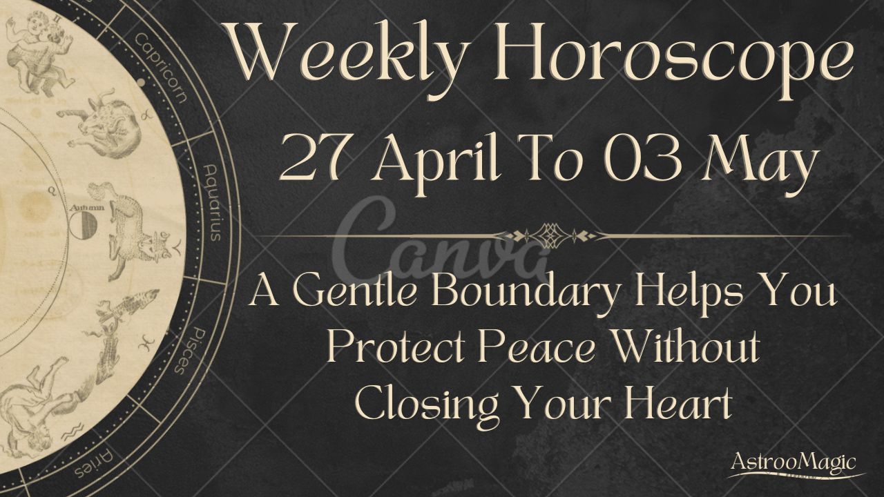 Weekly Horoscope All Zodiac Signs