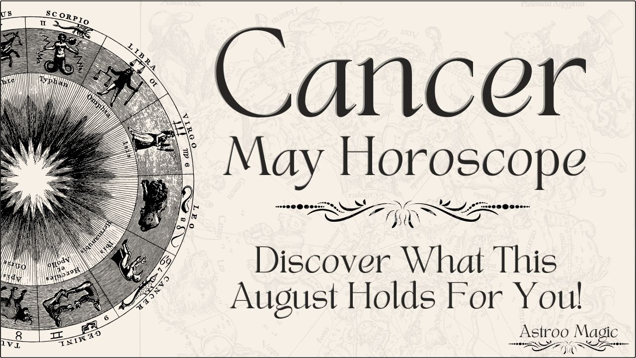 Cancer May Horoscope 2026