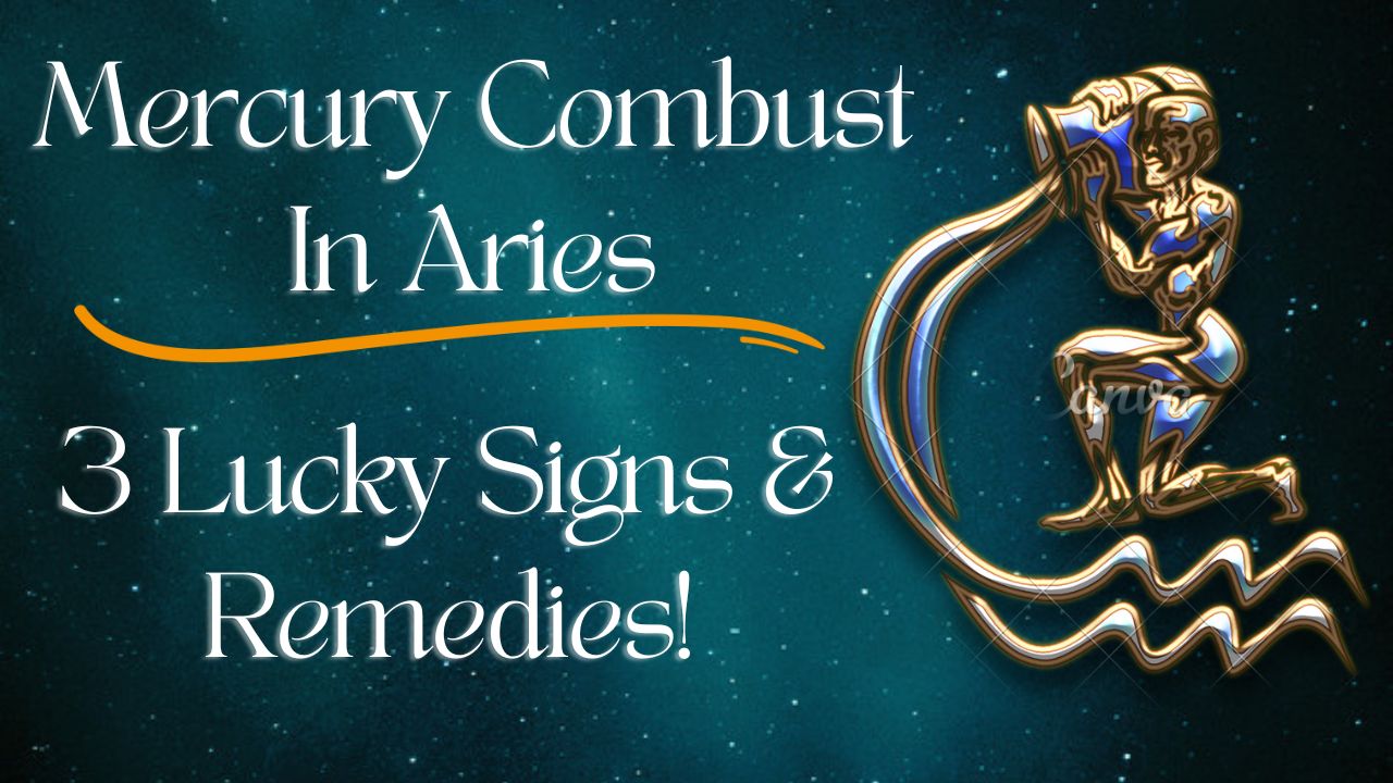 Mercury Combust In Aries 2026