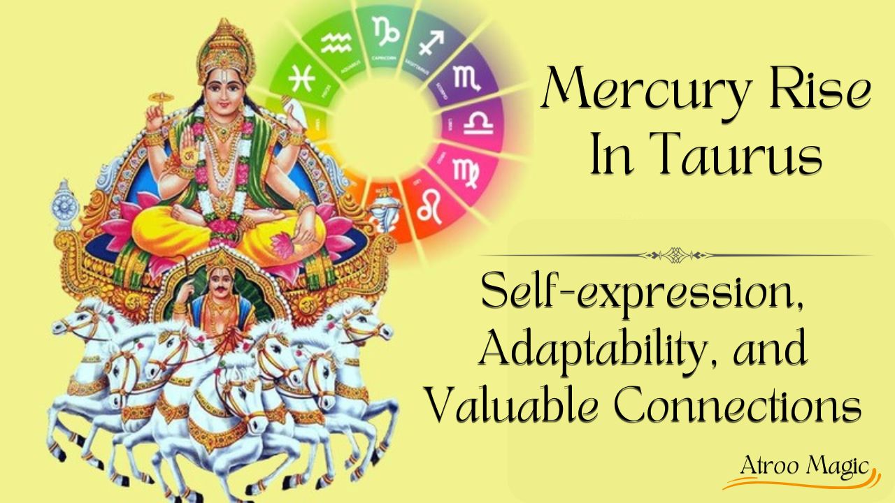 Mercury Rise In Taurus