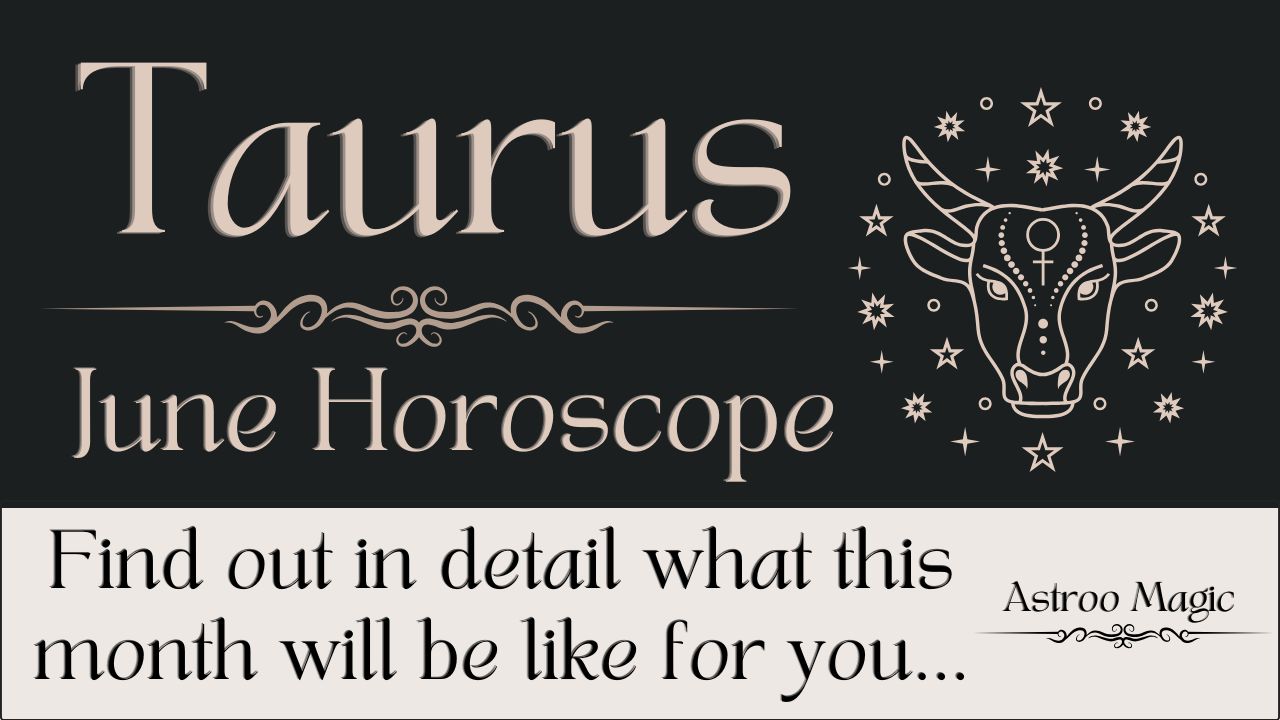 Taurus June Horoscope 2026