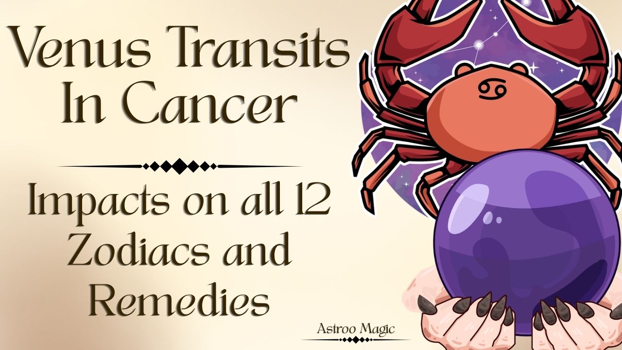Venus Transits In Cancer