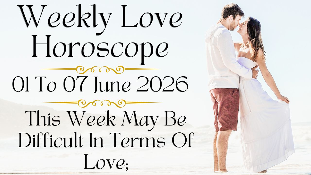 Weekly Love Horoscope